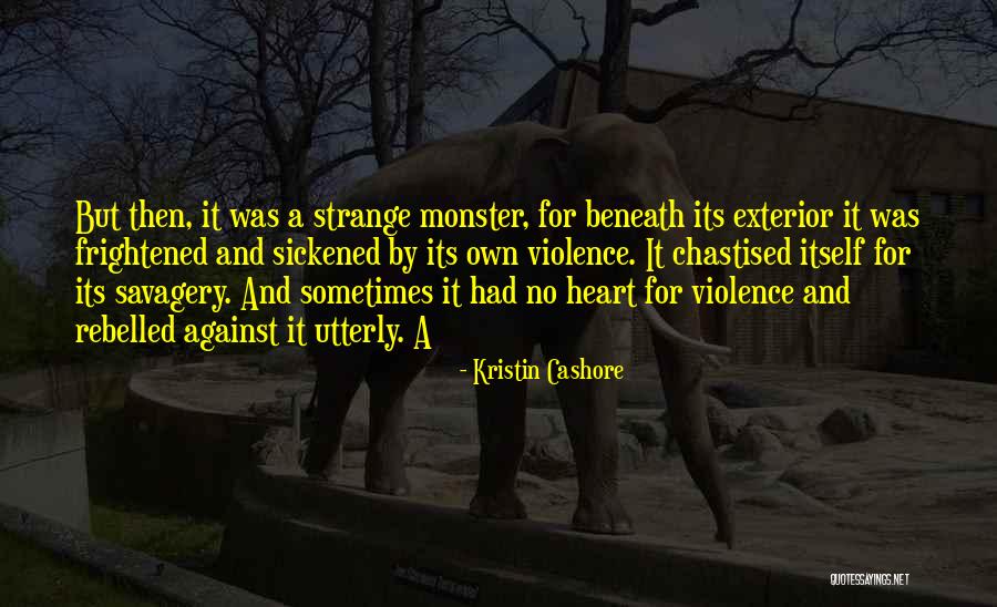 Against Violence Quotes By Kristin Cashore