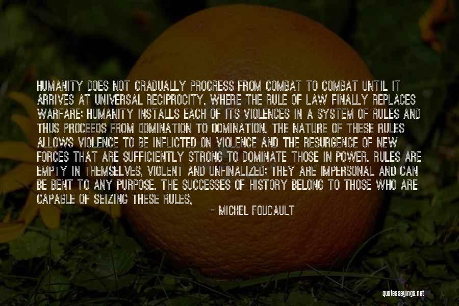 Against Violence Quotes By Michel Foucault