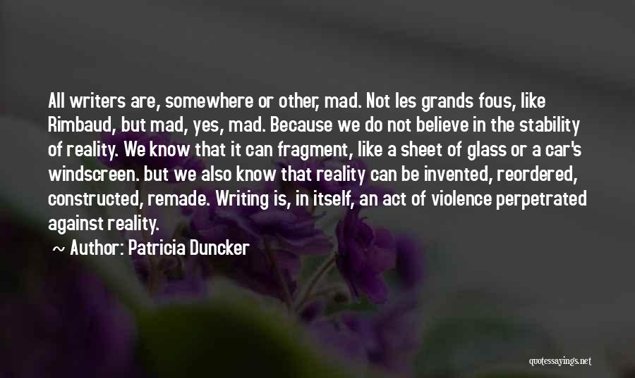Against Violence Quotes By Patricia Duncker