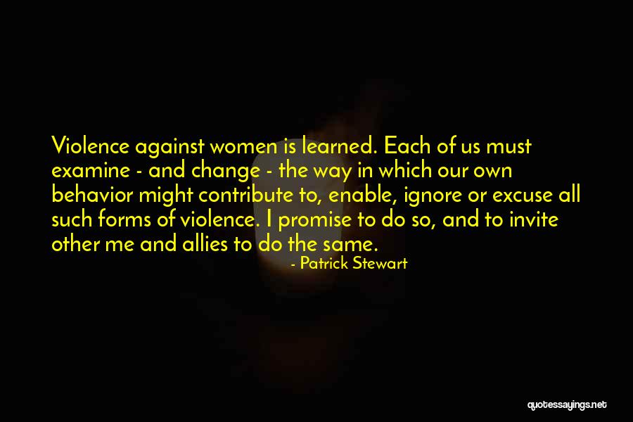 Against Violence Quotes By Patrick Stewart