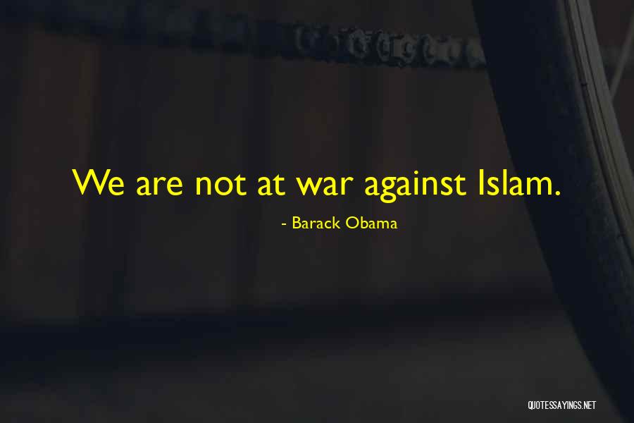 Against War Quotes By Barack Obama Against War Quotes By Barack Obama