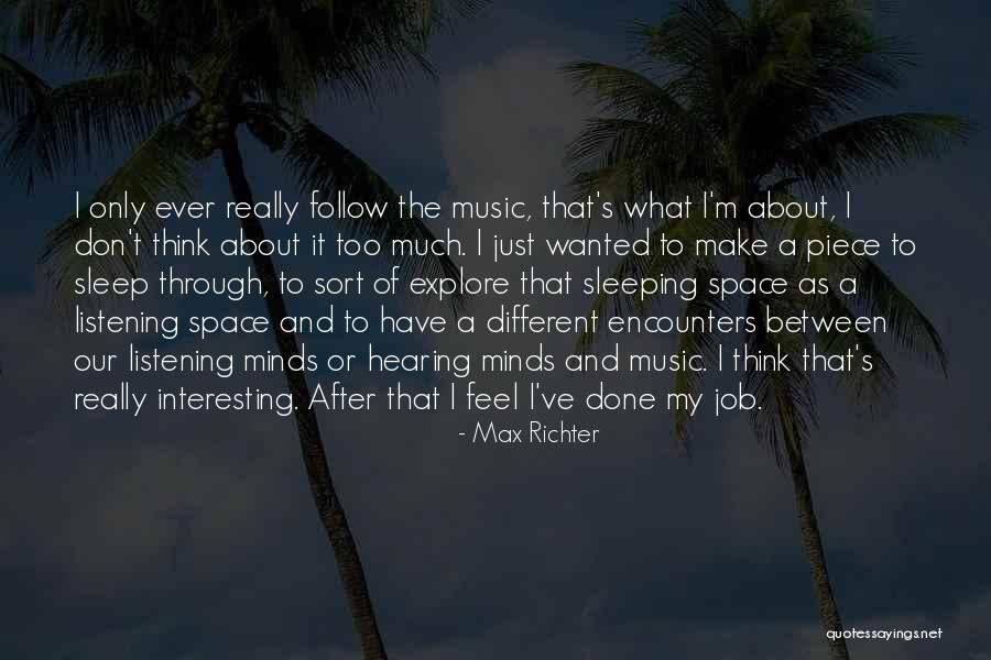 Againstwhy Quotes By Max Richter Againstwhy Quotes By Max Richter