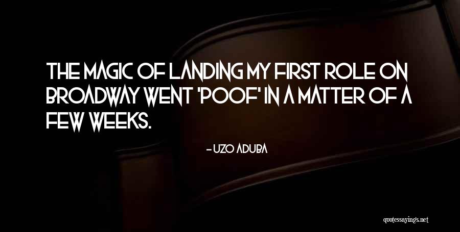Agamya Quotes By Uzo Aduba