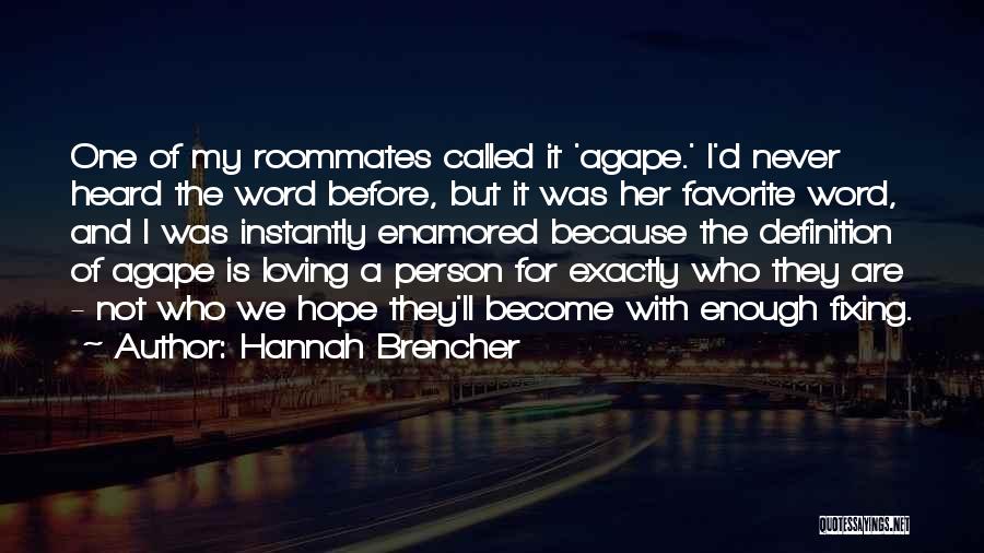 Agape Quotes By Hannah Brencher