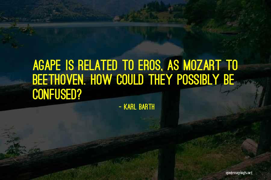 Agape Quotes By Karl Barth