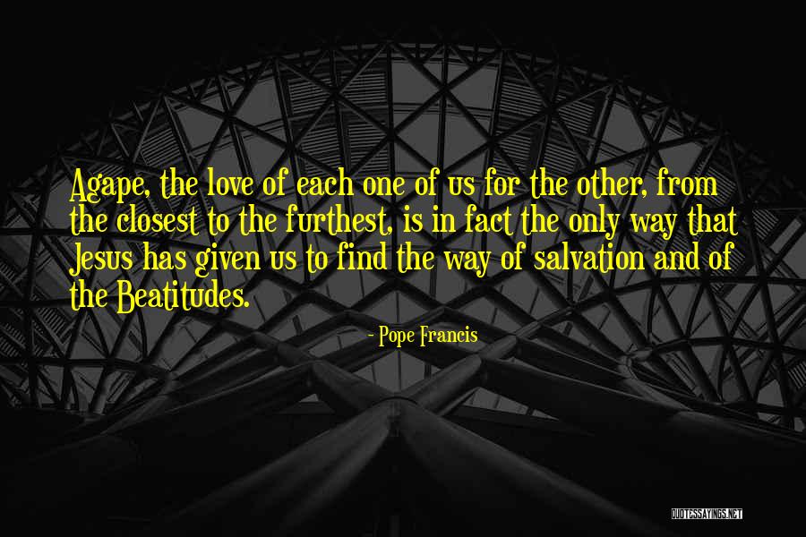 Agape Quotes By Pope Francis