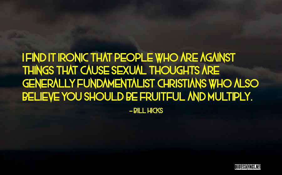 Agaricus Blazei Quotes By Bill Hicks Agaricus Blazei Quotes By Bill Hicks