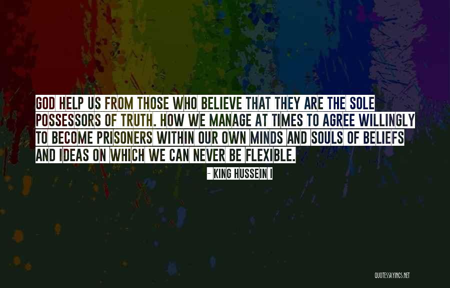 Agaricus Campestris Quotes By King Hussein I Agaricus Campestris Quotes By King Hussein I
