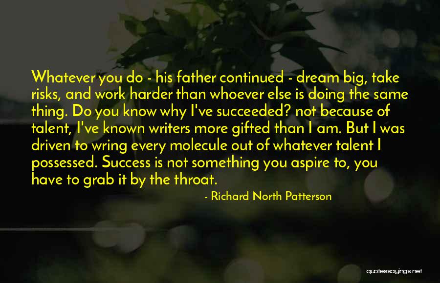 Agarrando Un Quotes By Richard North Patterson Agarrando Un Quotes By Richard North Patterson