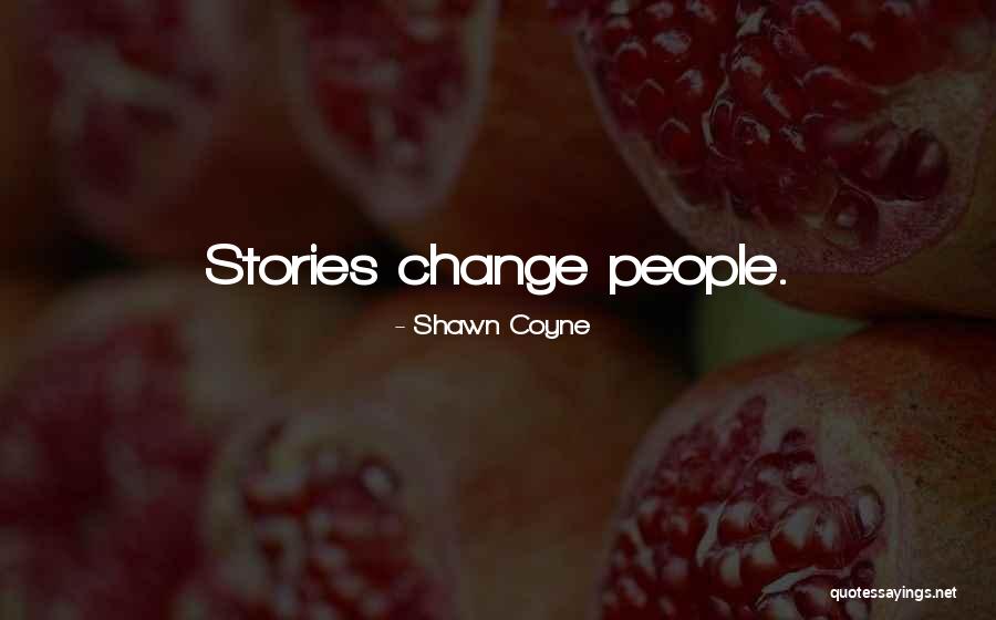 Agarraste Quotes By Shawn Coyne Agarraste Quotes By Shawn Coyne