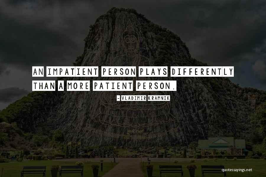 Agarrate A Mi Quotes By Vladimir Kramnik Agarrate A Mi Quotes By Vladimir Kramnik