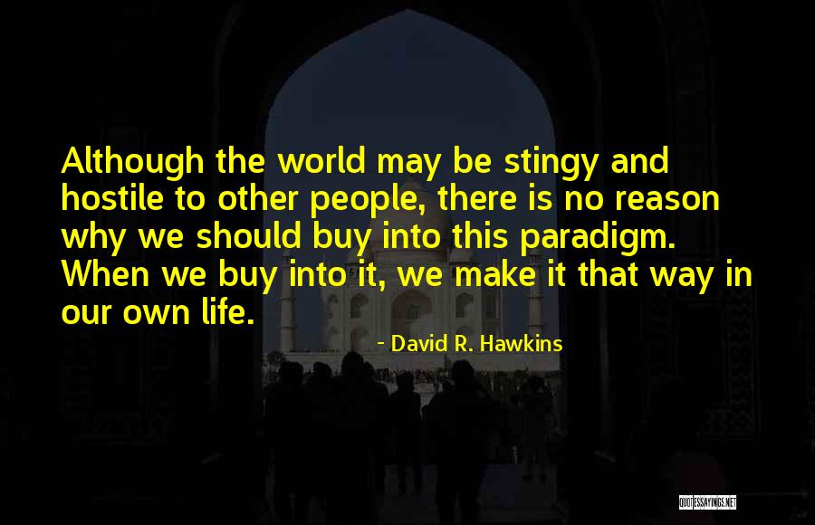 Agarrate Patricia Quotes By David R. Hawkins Agarrate Patricia Quotes By David R. Hawkins