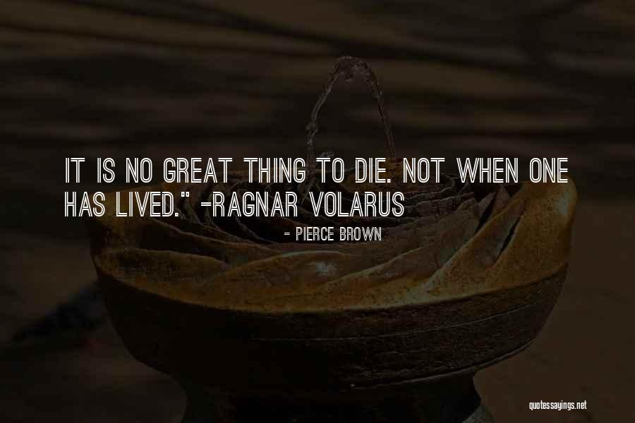 Agarre Cilindrico Quotes By Pierce Brown Agarre Cilindrico Quotes By Pierce Brown