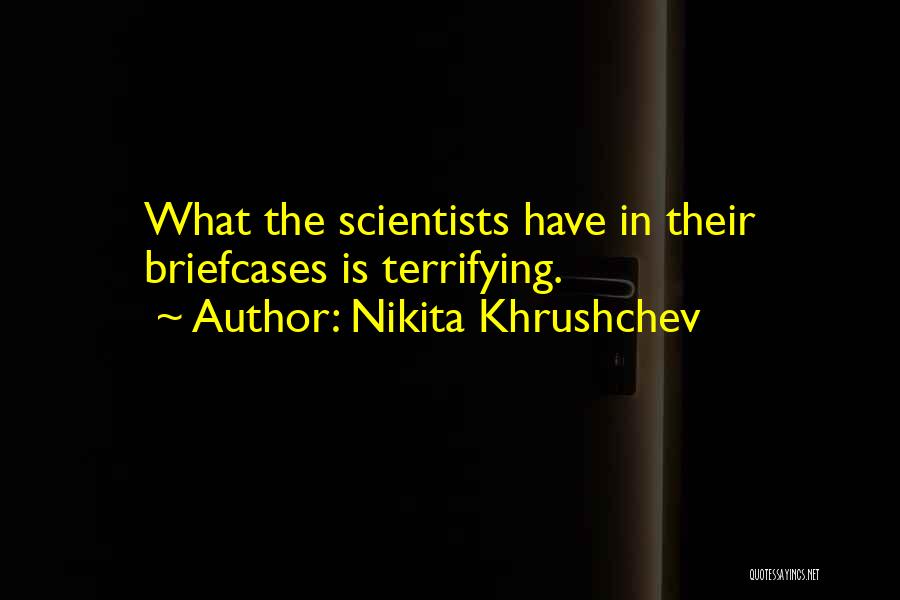 Agartha Civilization Quotes By Nikita Khrushchev