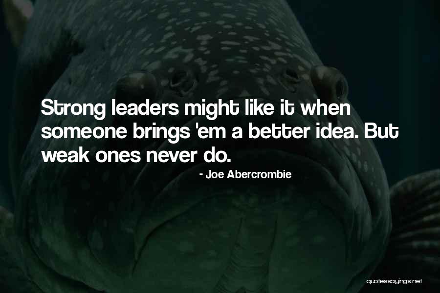 Agarwal Anurag Quotes By Joe Abercrombie Agarwal Anurag Quotes By Joe Abercrombie