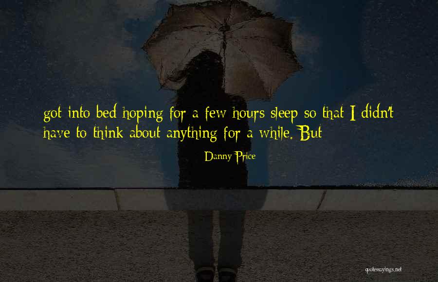 Agarwalla Dr Quotes By Danny Price Agarwalla Dr Quotes By Danny Price