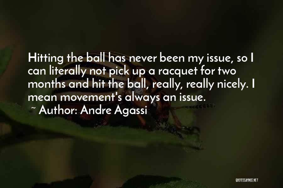 Agassi Quotes By Andre Agassi