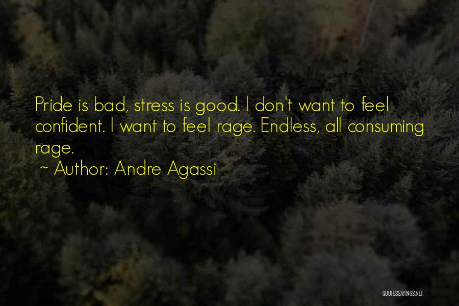 Agassi Quotes By Andre Agassi