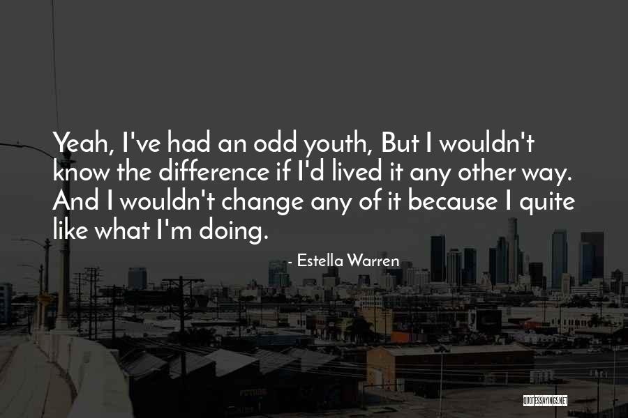 Agata And Valentina Quotes By Estella Warren Agata And Valentina Quotes By Estella Warren