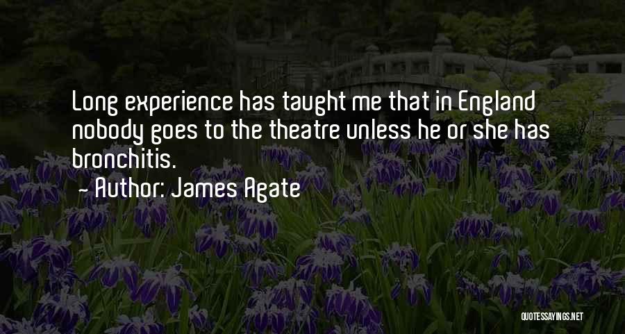 Agate Quotes By James Agate