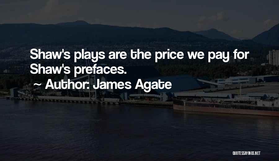 Agate Quotes By James Agate