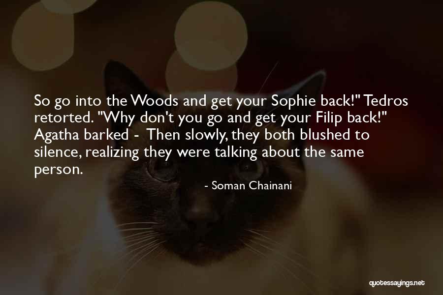 Agatha And Sophie Quotes By Soman Chainani Agatha And Sophie Quotes By Soman Chainani
