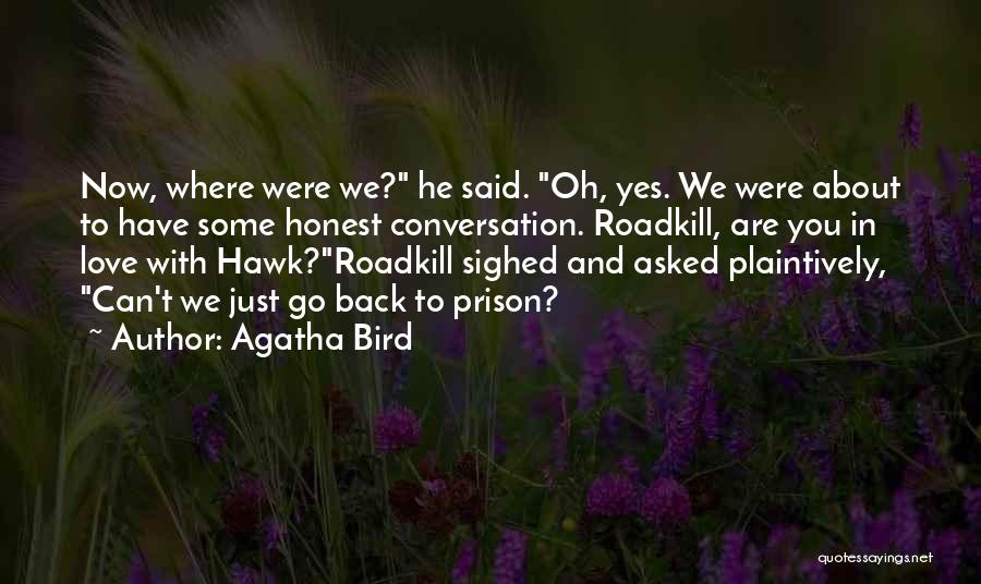 Agatha Bird Quotes 224908