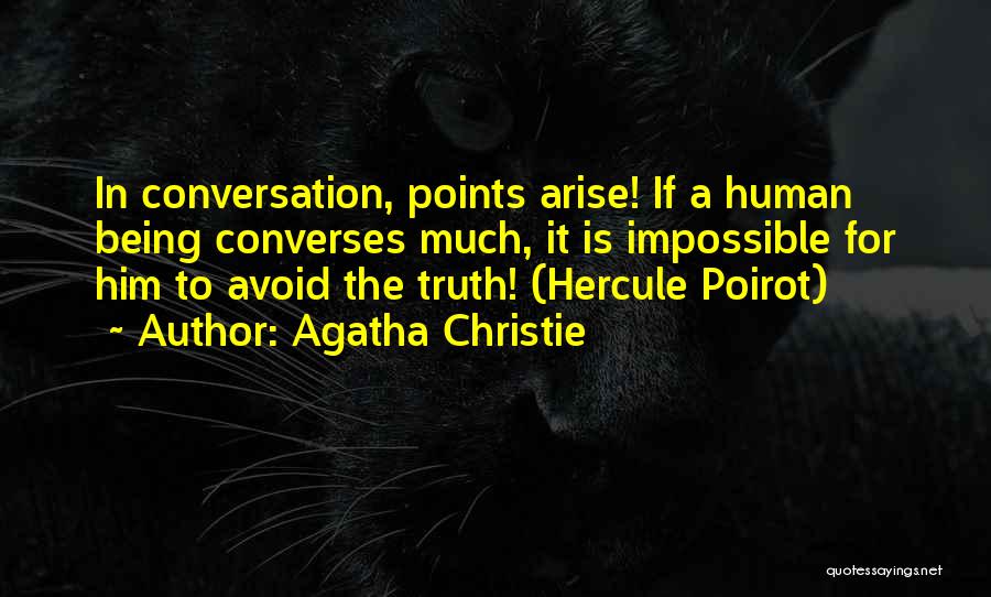 Agatha Christie Hercule Poirot Quotes By Agatha Christie