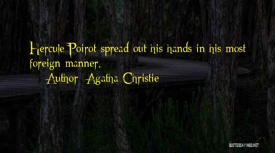 Agatha Christie Hercule Poirot Quotes By Agatha Christie