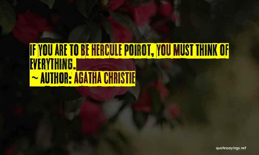 Agatha Christie Hercule Poirot Quotes By Agatha Christie