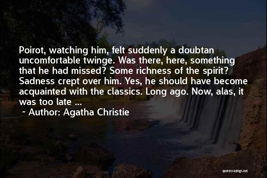 Agatha Christie Poirot Quotes By Agatha Christie Agatha Christie Poirot Quotes By Agatha Christie