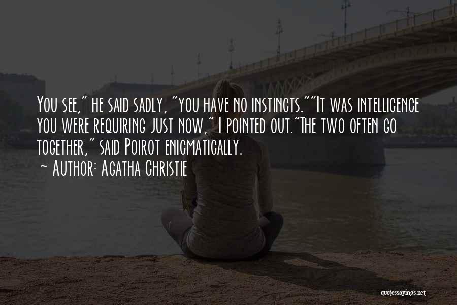 Agatha Christie Poirot Quotes By Agatha Christie Agatha Christie Poirot Quotes By Agatha Christie