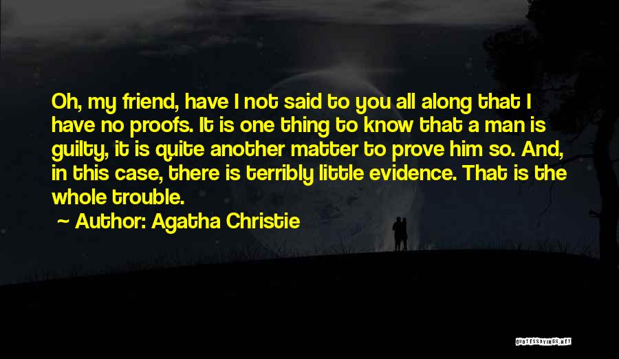 Agatha Christie Poirot Quotes By Agatha Christie