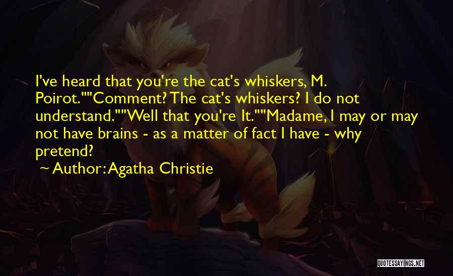Agatha Christie Poirot Quotes By Agatha Christie Agatha Christie Poirot Quotes By Agatha Christie