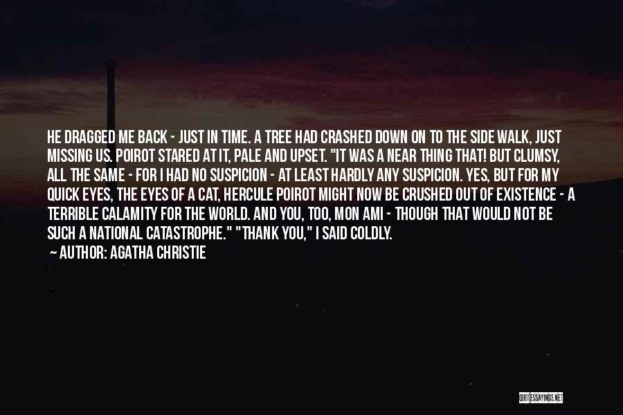 Agatha Christie Poirot Quotes By Agatha Christie Agatha Christie Poirot Quotes By Agatha Christie