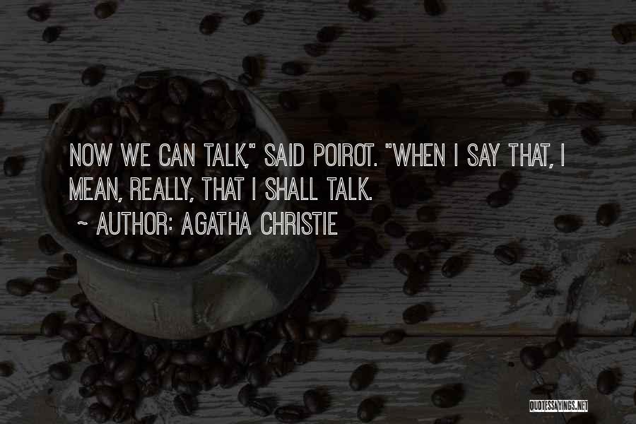 Agatha Christie Poirot Quotes By Agatha Christie