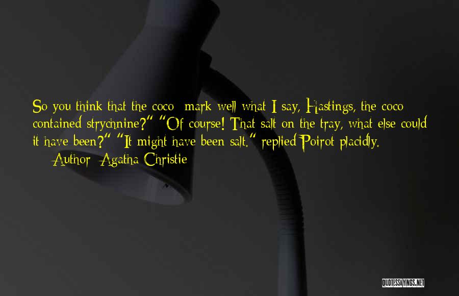 Agatha Christie Poirot Quotes By Agatha Christie Agatha Christie Poirot Quotes By Agatha Christie