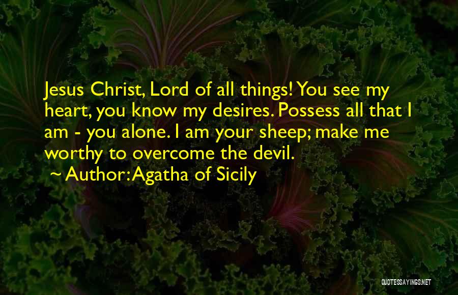 Agatha Of Sicily Quotes 986164