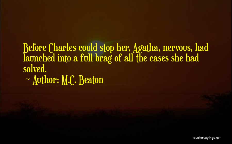 Agatha Raisin Quotes By M.C. Beaton