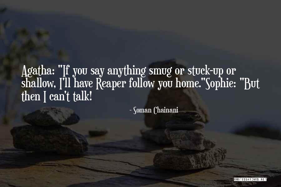 Agatha Sophie Quotes By Soman Chainani Agatha Sophie Quotes By Soman Chainani