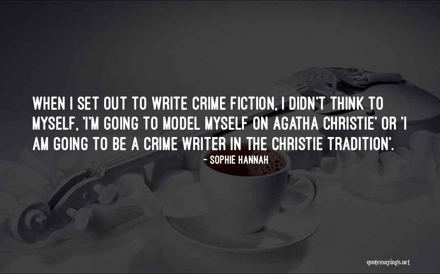 Agatha Sophie Quotes By Sophie Hannah Agatha Sophie Quotes By Sophie Hannah