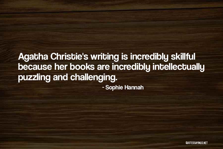 Agatha Sophie Quotes By Sophie Hannah Agatha Sophie Quotes By Sophie Hannah