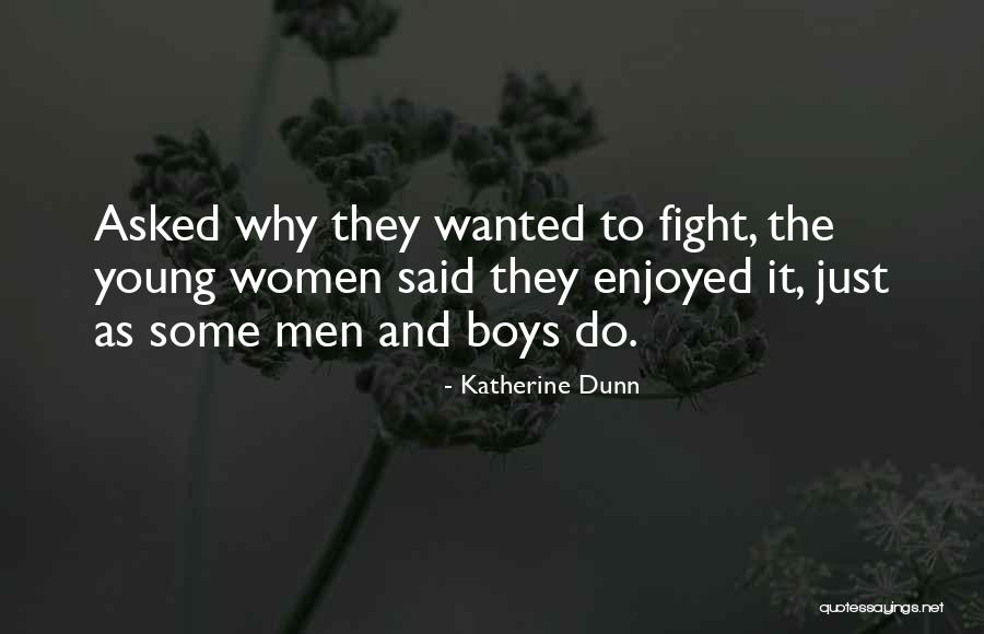 Agathas House Quotes By Katherine Dunn Agathas House Quotes By Katherine Dunn