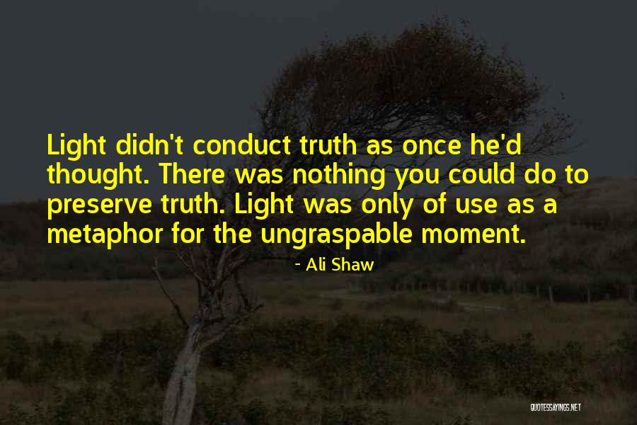Agathe Koltes Quotes By Ali Shaw Agathe Koltes Quotes By Ali Shaw