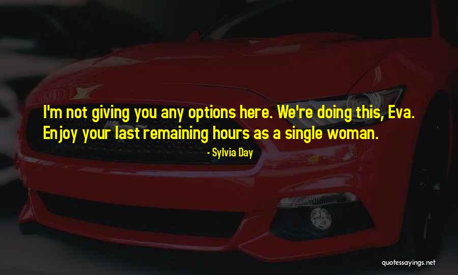 Agathe Uwilingiyimana Quotes By Sylvia Day Agathe Uwilingiyimana Quotes By Sylvia Day