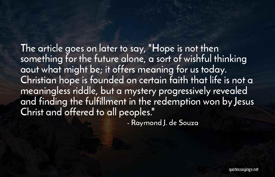 Agathiyan Latest Quotes By Raymond J. De Souza Agathiyan Latest Quotes By Raymond J. De Souza
