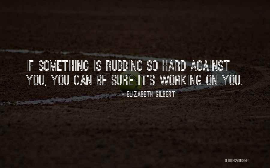Agatino Battaglia Quotes By Elizabeth Gilbert Agatino Battaglia Quotes By Elizabeth Gilbert