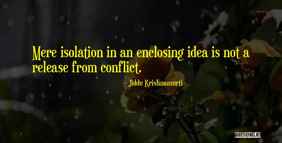 Agatka I Monika Quotes By Jiddu Krishnamurti Agatka I Monika Quotes By Jiddu Krishnamurti