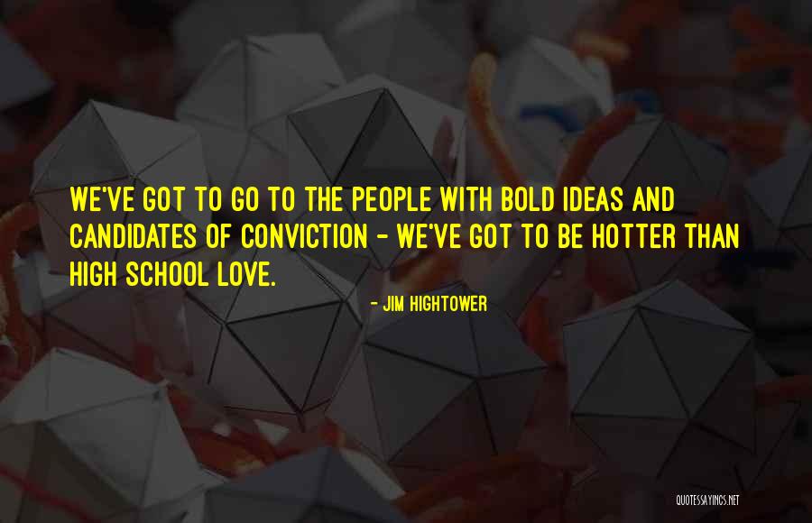 Agatonovic Quotes By Jim Hightower Agatonovic Quotes By Jim Hightower