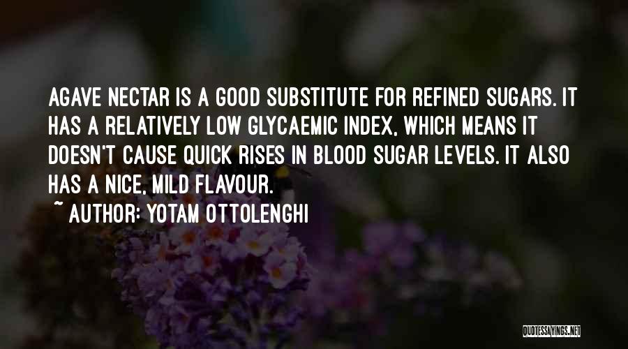 Agave Quotes By Yotam Ottolenghi